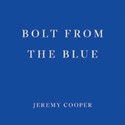  Jeremy Cooper's novel, Bolt from the Blue